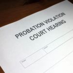 Understanding The Consequences of Violating Probation